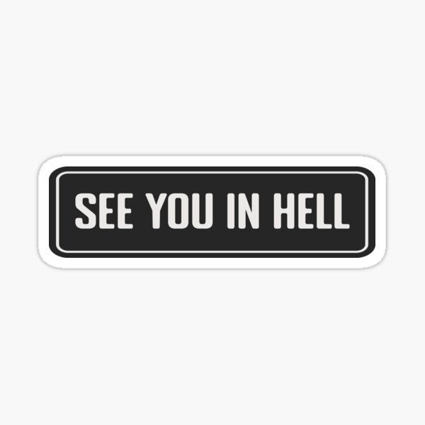 See You In Hel Sticker